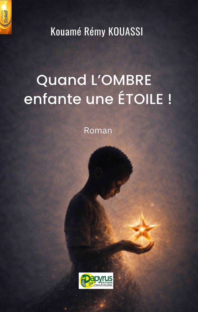 Quand l’ombre enfante une étoile !