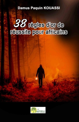 38 règles d’or de réussite pour africains