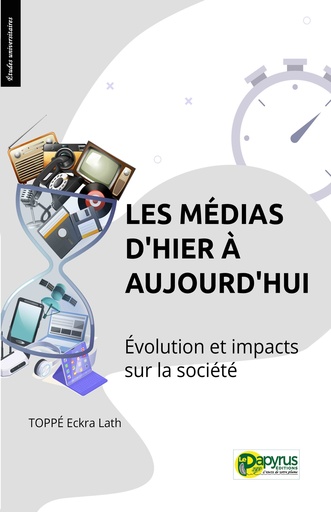 Les médias d’hier à aujourd’hui